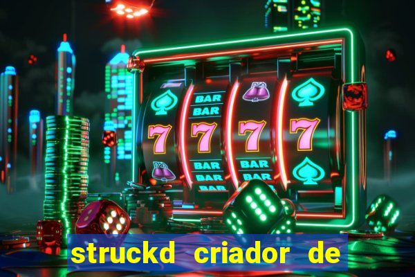 struckd criador de jogos 3d